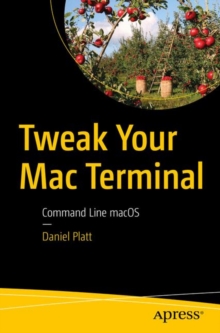 Image for Tweak Your Mac Terminal : Command Line macOS