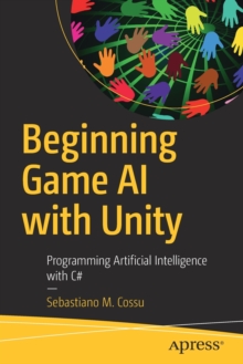 Image for Beginning Game AI with Unity : Programming Artificial Intelligence with C#