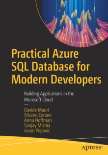 Image for Practical Azure SQL Database for Modern Developers : Building Applications in the Microsoft Cloud