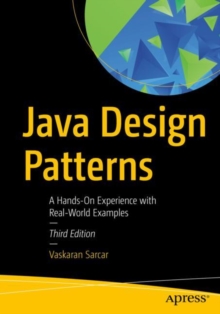 Image for Java design patterns  : a hands-on experience with real-world examples