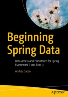 Image for Beginning Spring Data  : data access and persistence for Spring Framework 6 and Boot 3