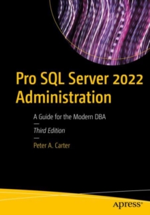Image for Pro SQL Server 2022 administration  : a guide for the modern DBA
