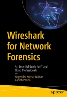 Image for Wireshark for network forensics  : an essential guide for IT and cloud professionals