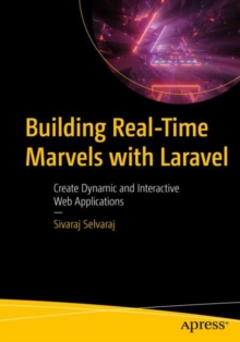 Image for Building real-time marvels with Laravel  : create dynamic and interactive web applications