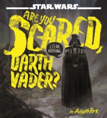Image for Are you scared, Darth Vader?