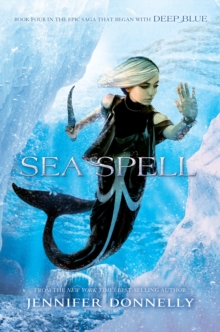 Image for Waterfire Saga, Book Four: Sea Spell