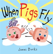 Image for When Pigs Fly
