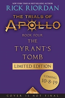 Image for Tyrant's Tomb (The Trials of Apollo, Book Four, Special Limited Edition)