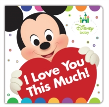 DISNEY BABY I LOVE YOU THIS MUCH