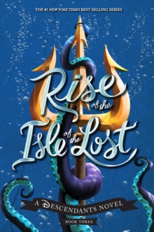RISE OF THE ISLE OF THE LOST: A DESCENDA
