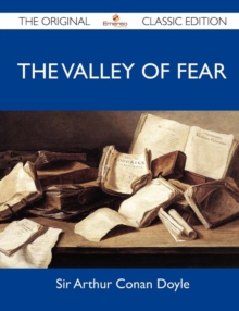 Image for The Valley of Fear - The Original Classic Edition