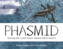 Image for Phasmid: Saving the Lord Howe Island Stick Insect