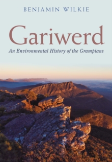 Image for Gariwerd : An Environmental History of the Grampians
