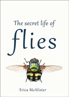 Image for The Secret Life of Flies
