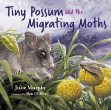 Image for Tiny Possum and the Migrating Moths
