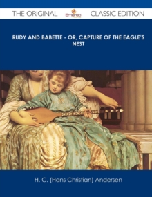 Image for Rudy and Babette - Or, Capture of the Eagle's Nest - The Original Classic Edition