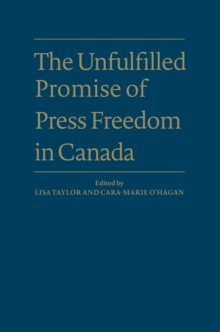 Unfulfilled Promise of Press Freedom in Canada