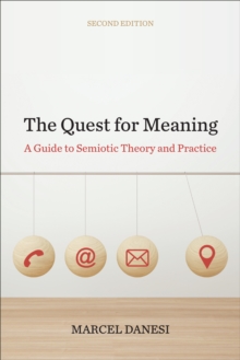Image for The Quest for Meaning : A Guide to Semiotic Theory and Practice, Second Edition