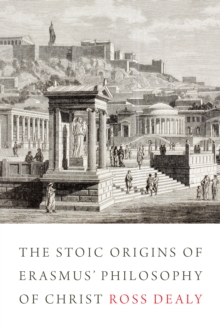 Image for Stoic Origins of Erasmus' Philosophy of Christ