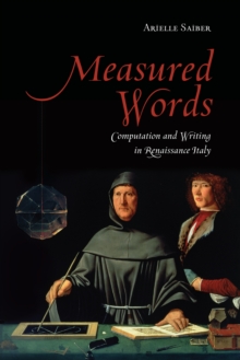 Image for Measured Words: Computation and Writing in Renaissance Italy