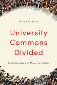 Image for University Commons Divided: Exploring Debate & Dissent on Campus