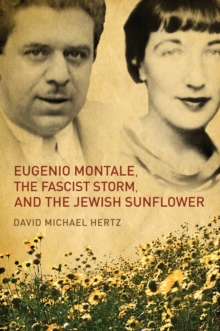 Image for Eugenio Montale, the Fascist Storm, and the Jewish Sunflower