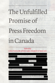 Image for The Unfulfilled Promise of Press Freedom in Canada