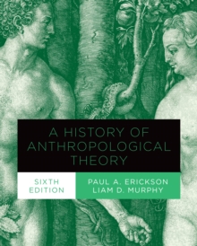 Image for A History of Anthropological Theory, Sixth Edition