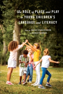 Image for The Role of Place and Play in Young Children's Language and Literacy
