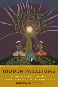 Image for Hidden paradigms  : comparing epic themes, characters, and plot structures