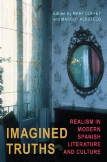 Image for Imagined Truths: Realism in Modern Spanish Literature and Culture