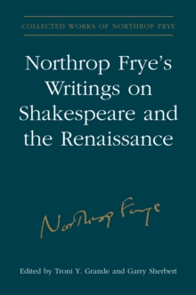 Image for Northrop Frye's Writings on Shakespeare and the Renaissance