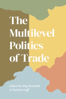 Image for The Multilevel Politics of Trade