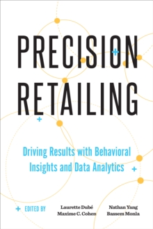 Image for Precision retailing  : driving results with behavioral insights and data analytics