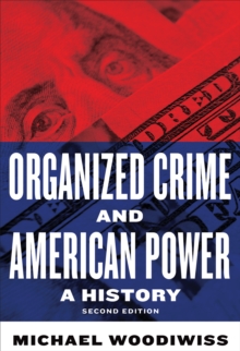 Image for Organized Crime and American Power