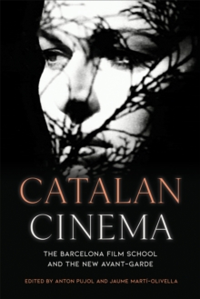 Image for Catalan cinema  : the Barcelona film school and the new avant-garde