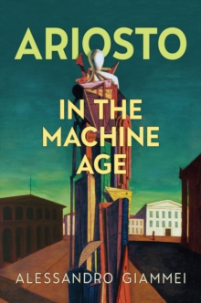 Image for Ariosto in the machine age