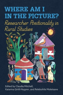 Image for Where am I in the picture?  : researcher positionality in rural studies