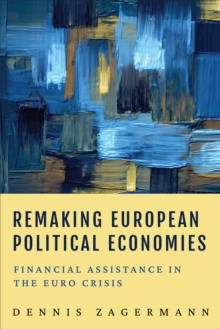 Image for Remaking European Political Economies