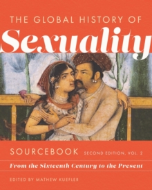 Global History of Sexuaity Sourcebook, Second Edition