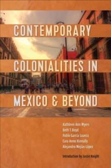 Image for Contemporary colonialities in Mexico and beyond