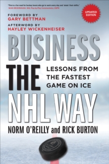 Image for Business the NHL way  : lessons from the fastest game on ice