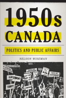 1950s Canada: Politics and Public Affairs