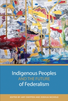 Image for Indigenous Peoples and the Future of Federalism