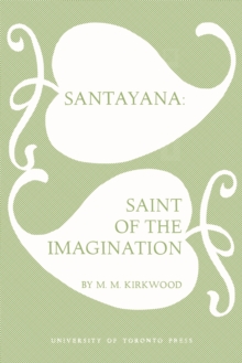 Image for Santayana : Saint of the Imagination