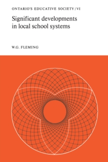 Image for Significant Developments in Local School Systems: Ontario's Educative Society, Volume VI
