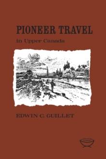 Image for Pioneer Travel in Upper Canada
