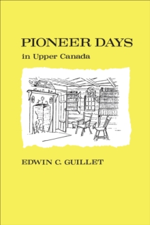 Image for Pioneer Days in Upper Canada