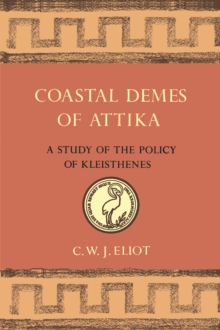 Image for Coastal Demes of Attika : A Study of the Policy of Kleisthenes