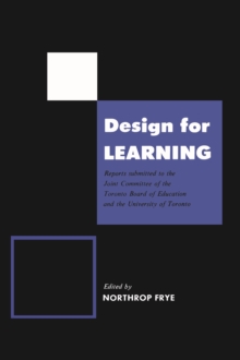 Image for Design for Learning : Reports Submitted to the Joint Committee of the Toronto Board of Education and the University of Toronto